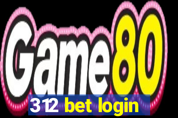 312 bet login